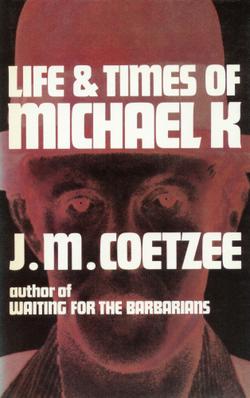 Coetzee LifeTimesOfMichaelK1st edition