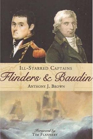 Ill-Starred Captains: Flinders and Baudin