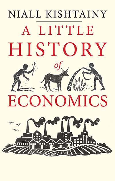 Geoffrey Blainey reviews &#039;A Little History of Economics&#039; by Niall Kishtainy