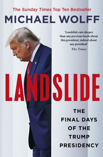 Timothy J. Lynch reviews &#039;Landslide: The final days of the Trump presidency&#039; by Michael Wolff and &#039;Peril&#039; by Bob Woodward and Robert Costa