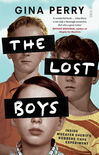 Nick Haslam reviews &#039;The Lost Boys: Inside Muzafer Sherif’s Robbers Cave experiment&#039; by Gina Perry