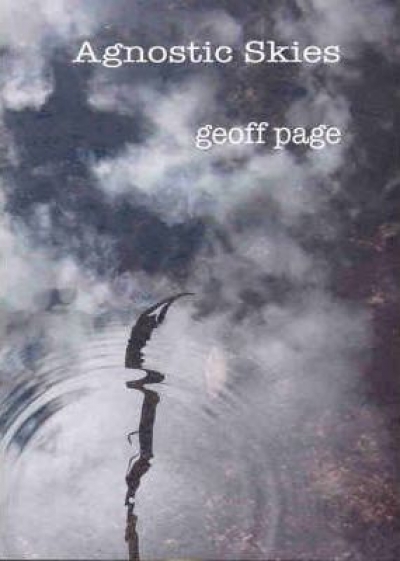 Brendan Ryan reviews &#039;Agnostic Skies&#039; by Geoff Page