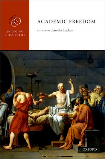 Ronan McDonald reviews &#039;Academic Freedom&#039; edited by Jennifer Lackey