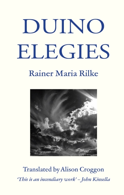 Humphrey Bower reviews &#039;Duino Elegies&#039; by Rainer Maria Rilke, translated by Alison Croggon