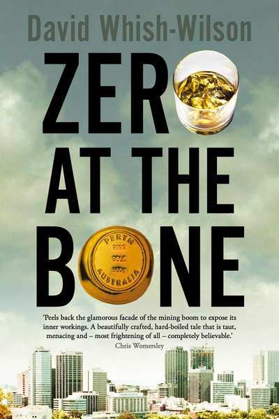 Wendy Were reviews &#039;Zero at the Bone&#039; by David Whish-Wilson