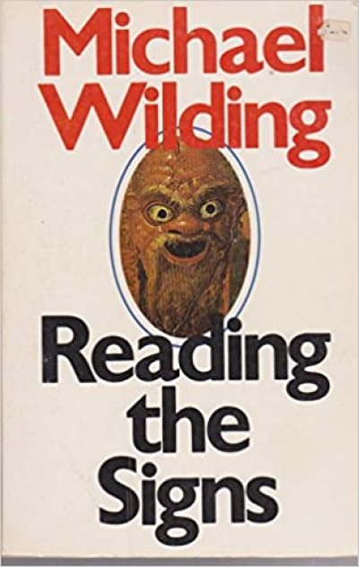 Laurie Clancy reviews &#039;Reading the Signs&#039; by Michael Wilding