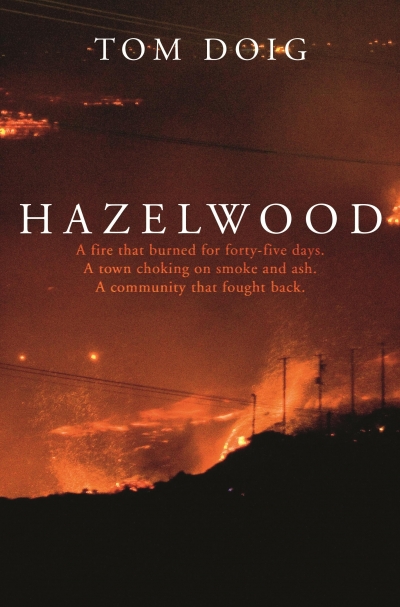 Alistair Thomson reviews &#039;Hazelwood&#039; by Tom Doig