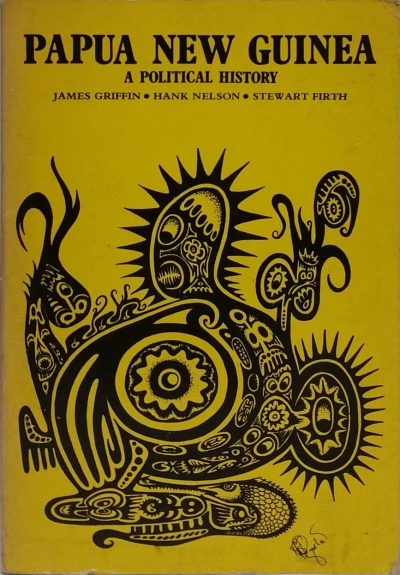 Harry H. Jackman reviews &#039;Papua New Guinea: A political history&#039; by James Griffin, Hank Nelson, and Firth Stewart