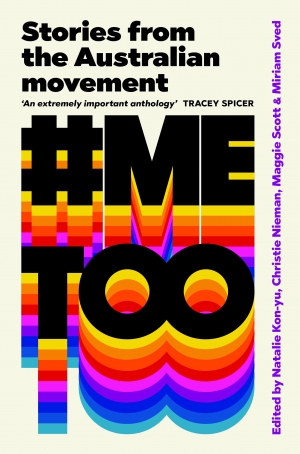 Zora Simic reviews &#039;#MeToo: Stories from the Australian movement&#039; edited by Natalie Kon-yu et al.