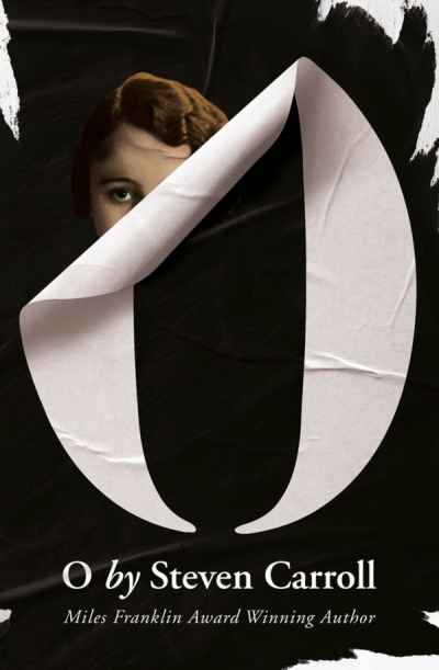 Shannon Burns reviews &#039;O&#039; by Steven Carroll