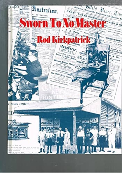 Ron Cullin reviews ‘They Meant Business’ edited by Bruce Hinchliffe and ‘Sworn To No Master’ by Rod Kirkpatrick