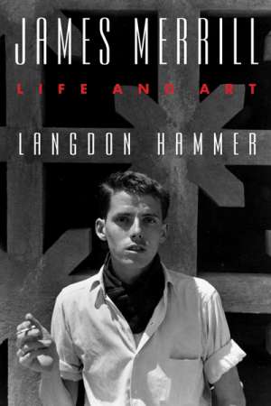 Ian Dickson reviews &#039;James Merrill&#039; by Langdon Hammer