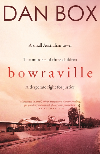 Stephen Dedman reviews &#039;Bowraville&#039; by Dan Box