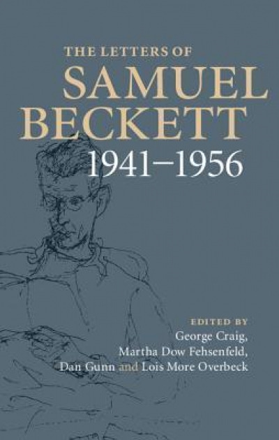 Michael Morley reviews &#039;The Letters of Samuel Beckett, Volume II: 1941–1956&#039; edited by George Craig et al.