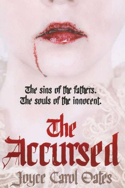 Morag Fraser reviews &#039;The Accursed&#039; by Joyce Carol Oates