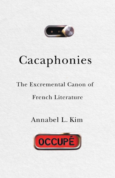 David Jack reviews &#039;Cacaphonies: The excremental canon of French literature&#039; by Annabel L. Kim