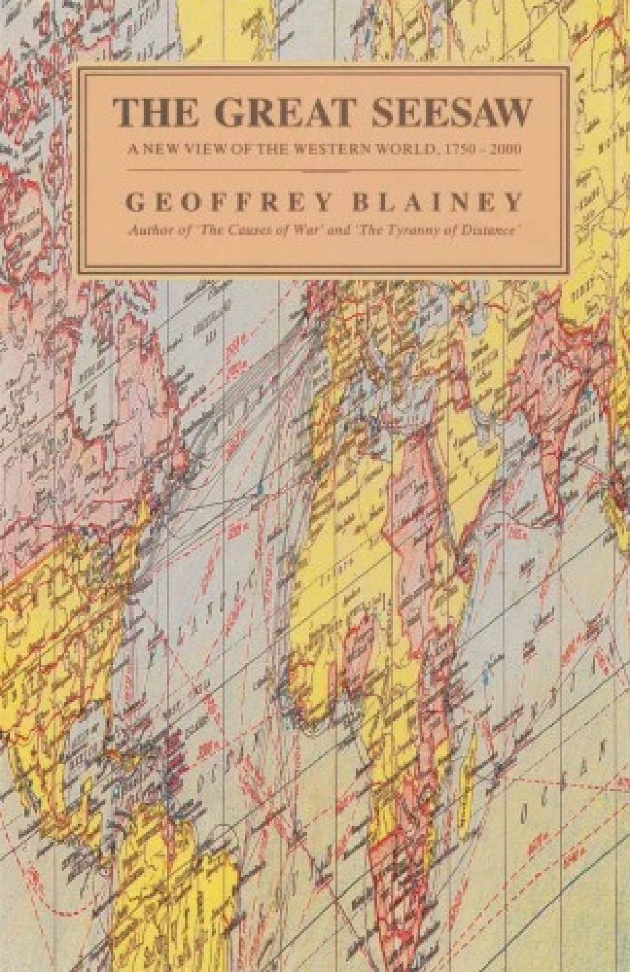 G.C. Bolton reviews The Great Seesaw: A new view of the Western world 1750–2000 by Geoffrey Blainey