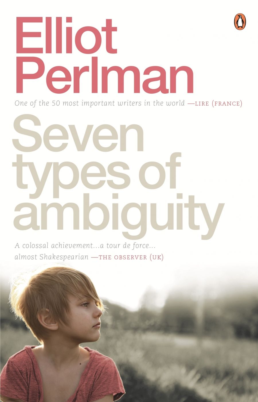 Peter Craven reviews Seven Types of Ambiguity by Elliot Perlman