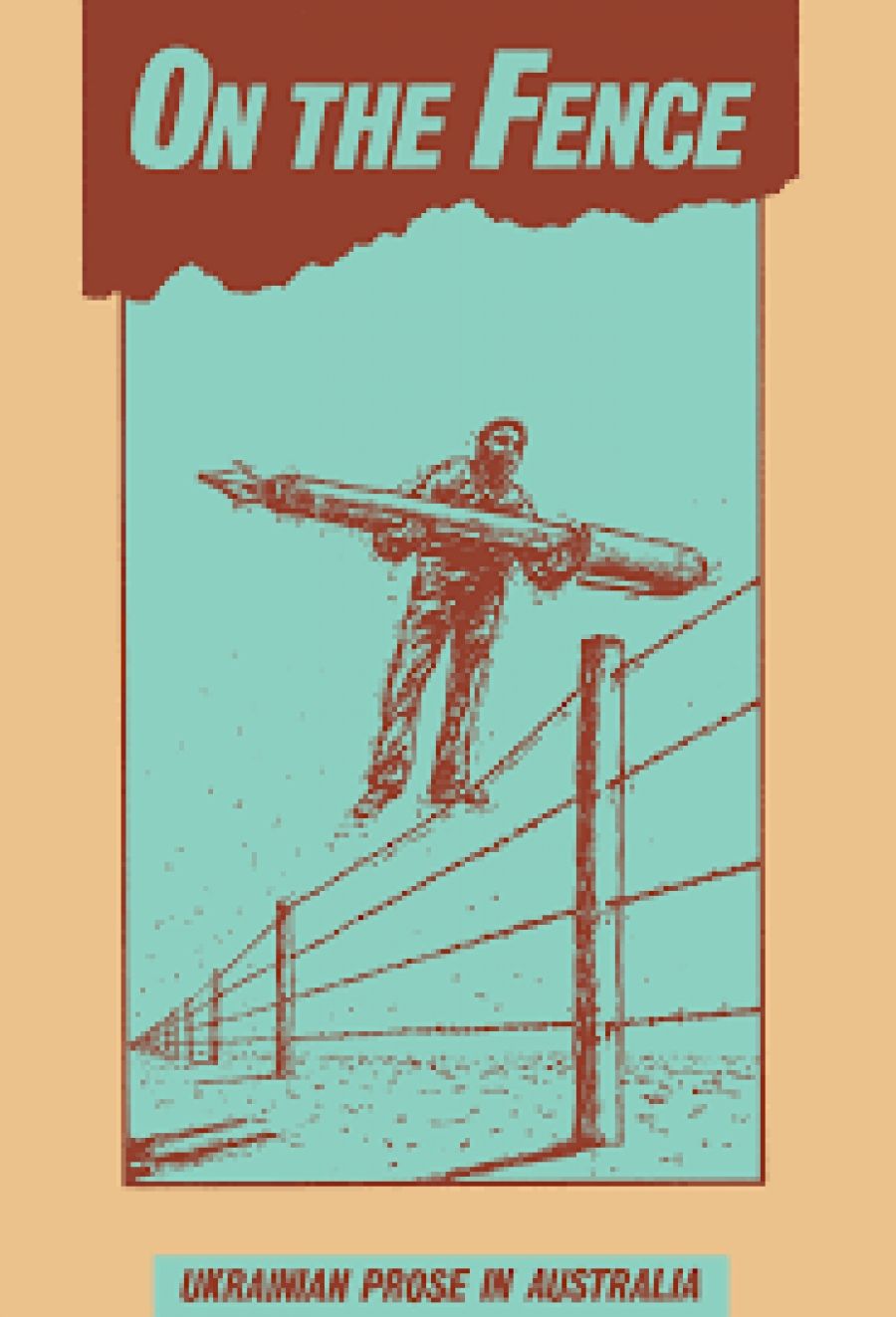 Ludmilla Forsyth reviews ‘On the Fence’ By Dmytro Chub, Yuri Tkach (translator)