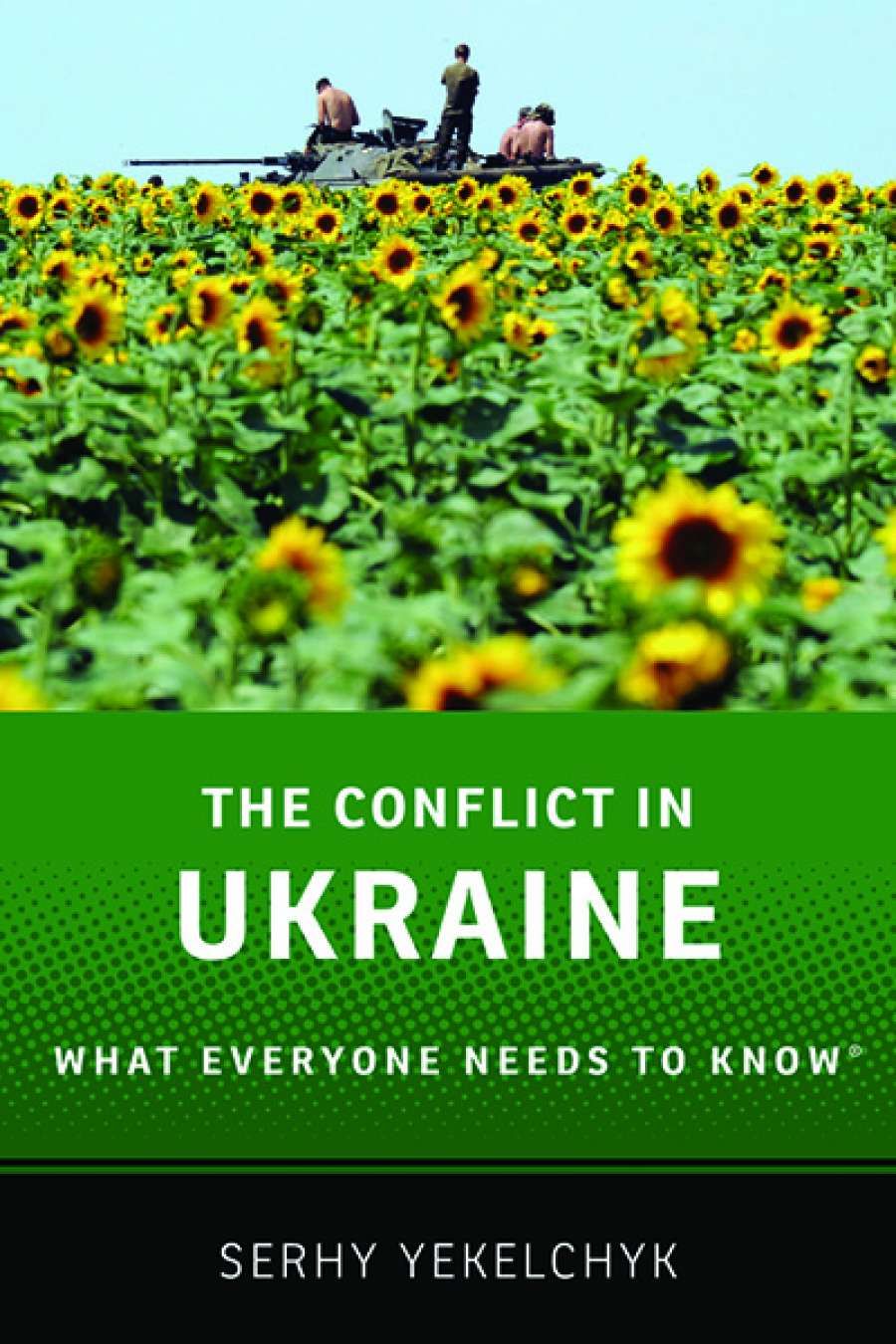 Mark Edele reviews The Conflict in Ukraine: What everyone needs to know by Serhy Yekelchyk
