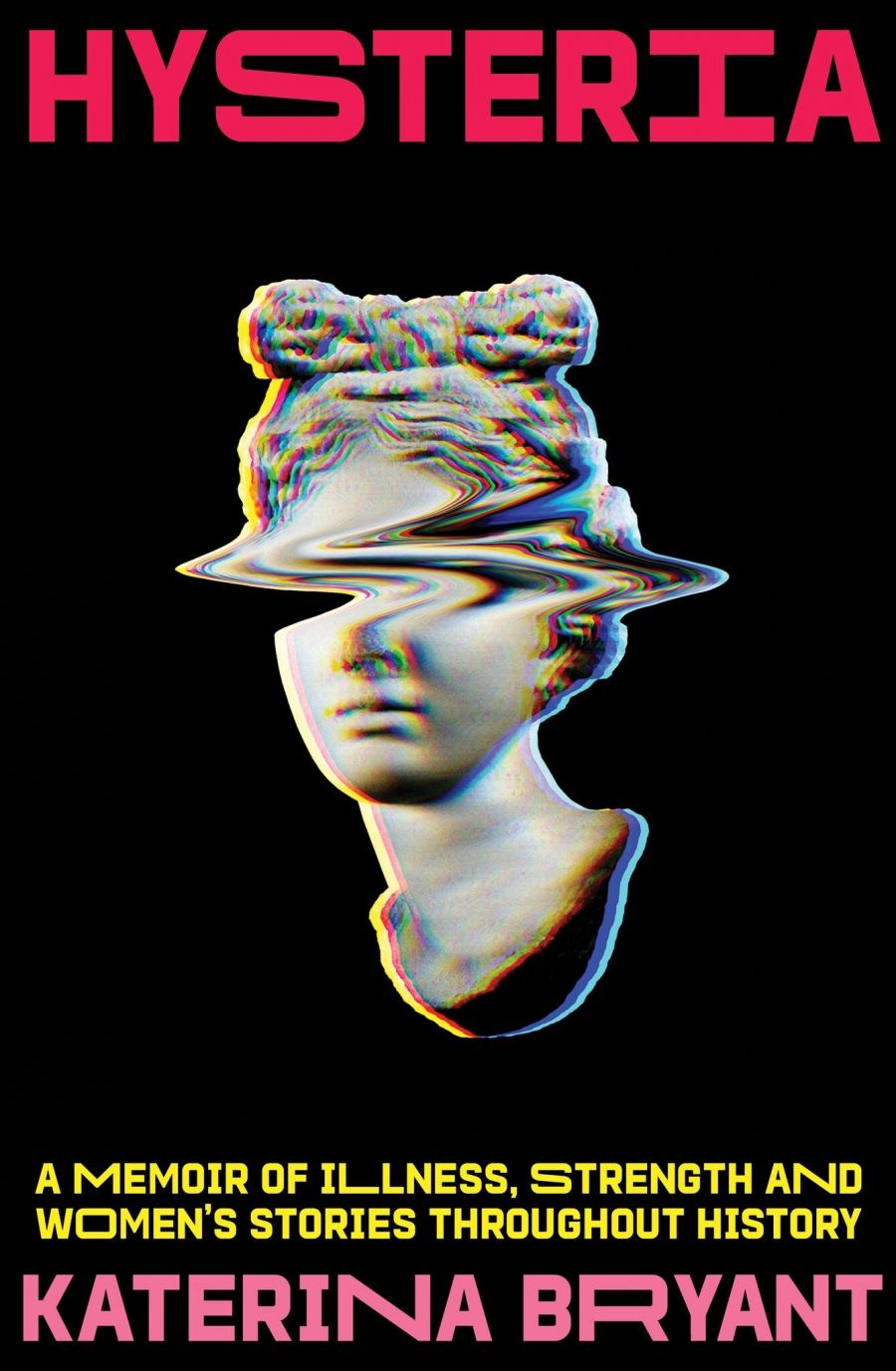 Rachel Robertson reviews Hysteria: A memoir of illness, strength and womens stories throughout history by Katerina Bryant