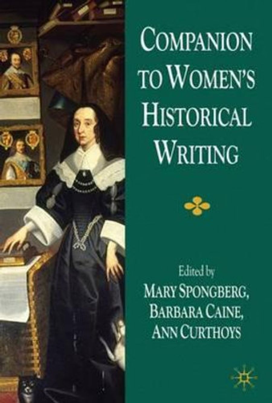 Judith Keene reviews Companion to Women’s Historical Writing edited by Mary Spongberg, Ann Curthoys, and Barbara Caine
