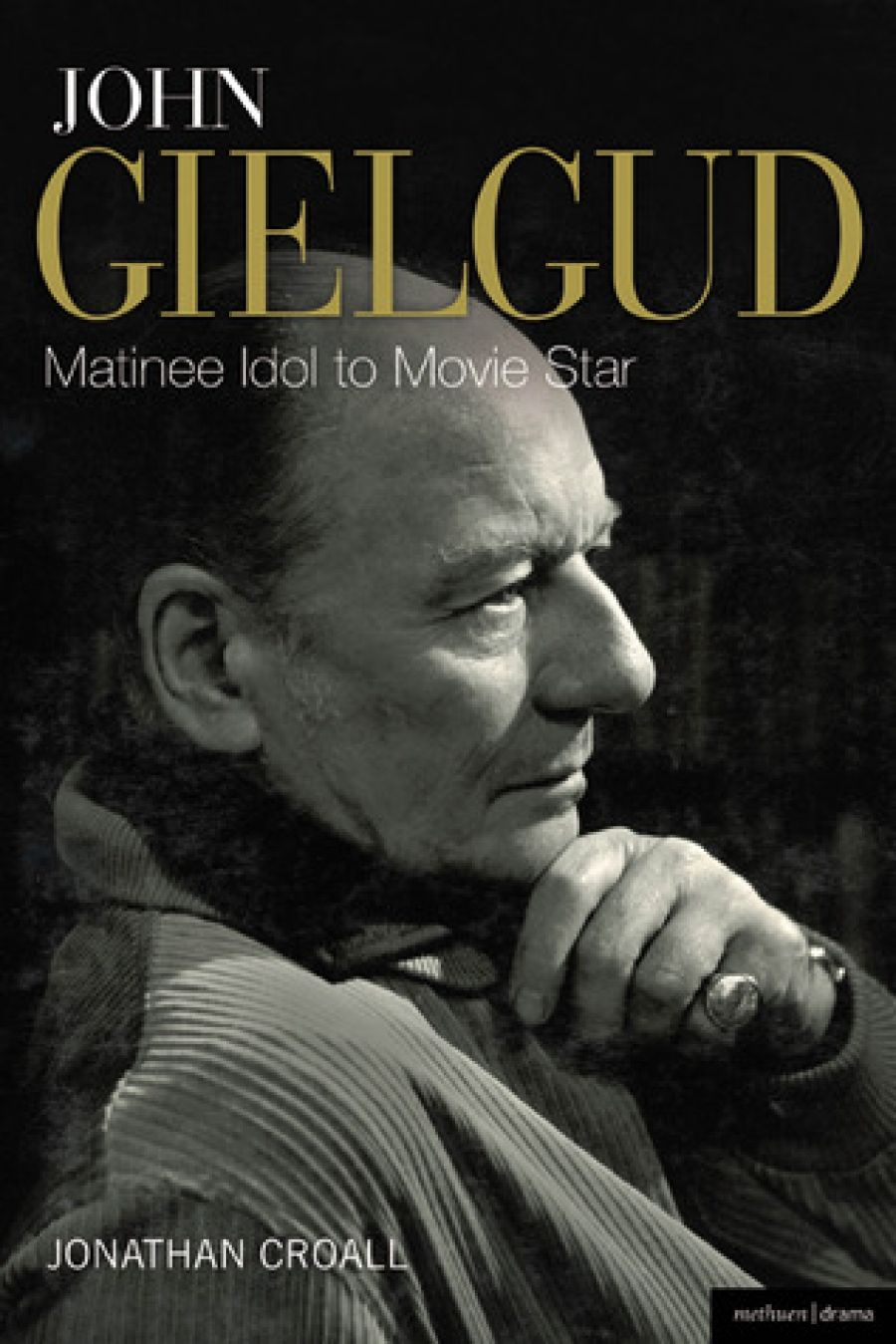 Brian McFarlane reviews John Gielgud: Matinee Idol to Movie Star by Jonathan Croall