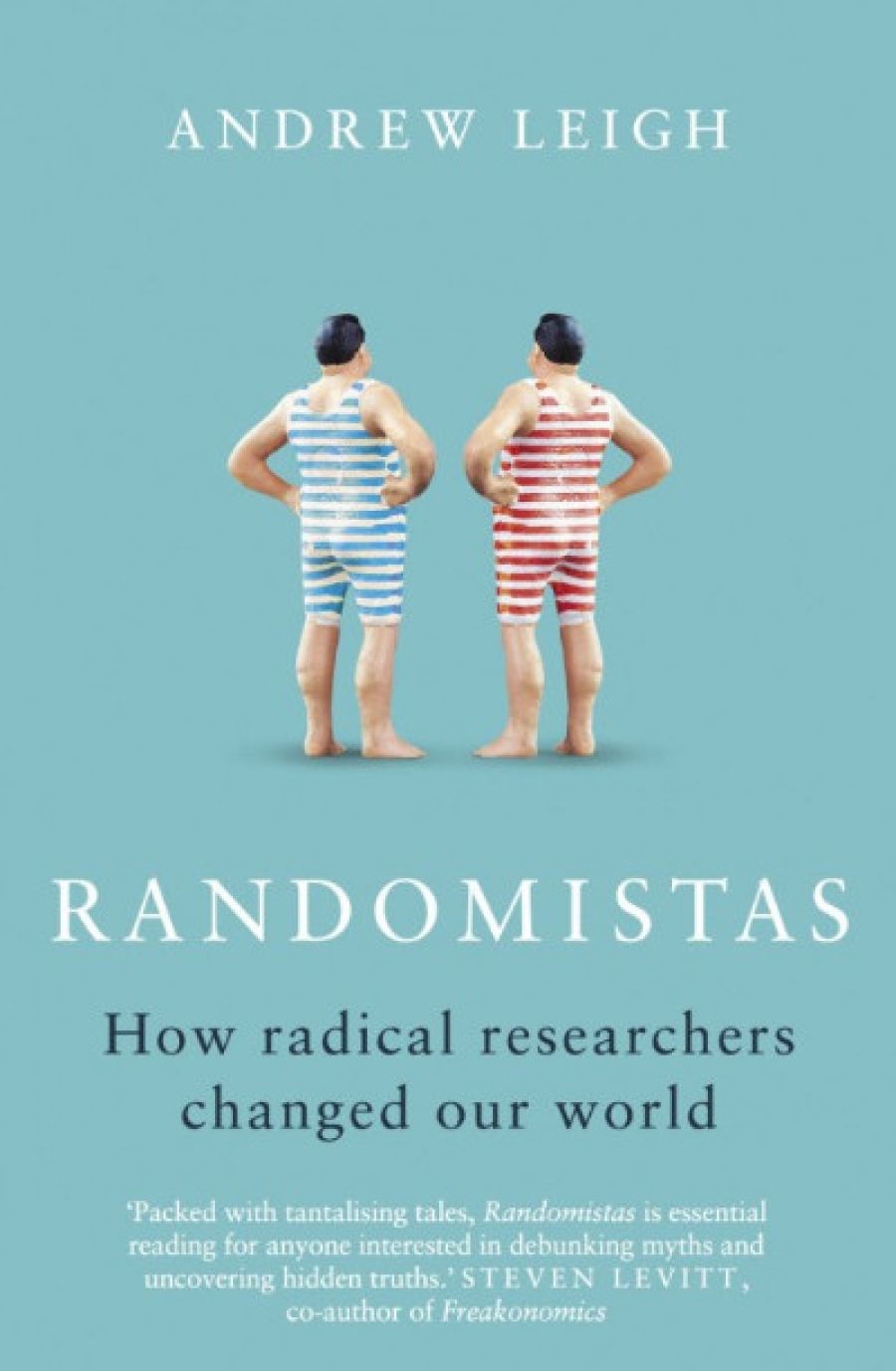 Michael Sexton reviews Randomistas: How radical researchers changed our world by Andrew Leigh