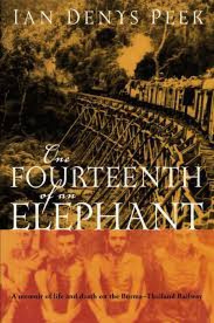 Peter Pierce reviews One Fourteenth of an Elephant: A memoir of life and death on the Burma-Thailand Railway by Ian Denys Peek, and If This Should Be Farewell: A family separated by war by Adrian Wood (ed.)