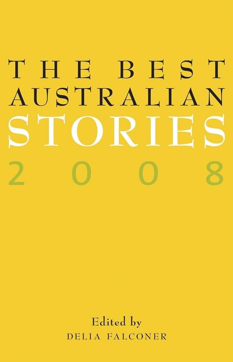 Jeffrey Poacher reviews The Best Australian Stories 2008 by Delia Falconer (ed.)