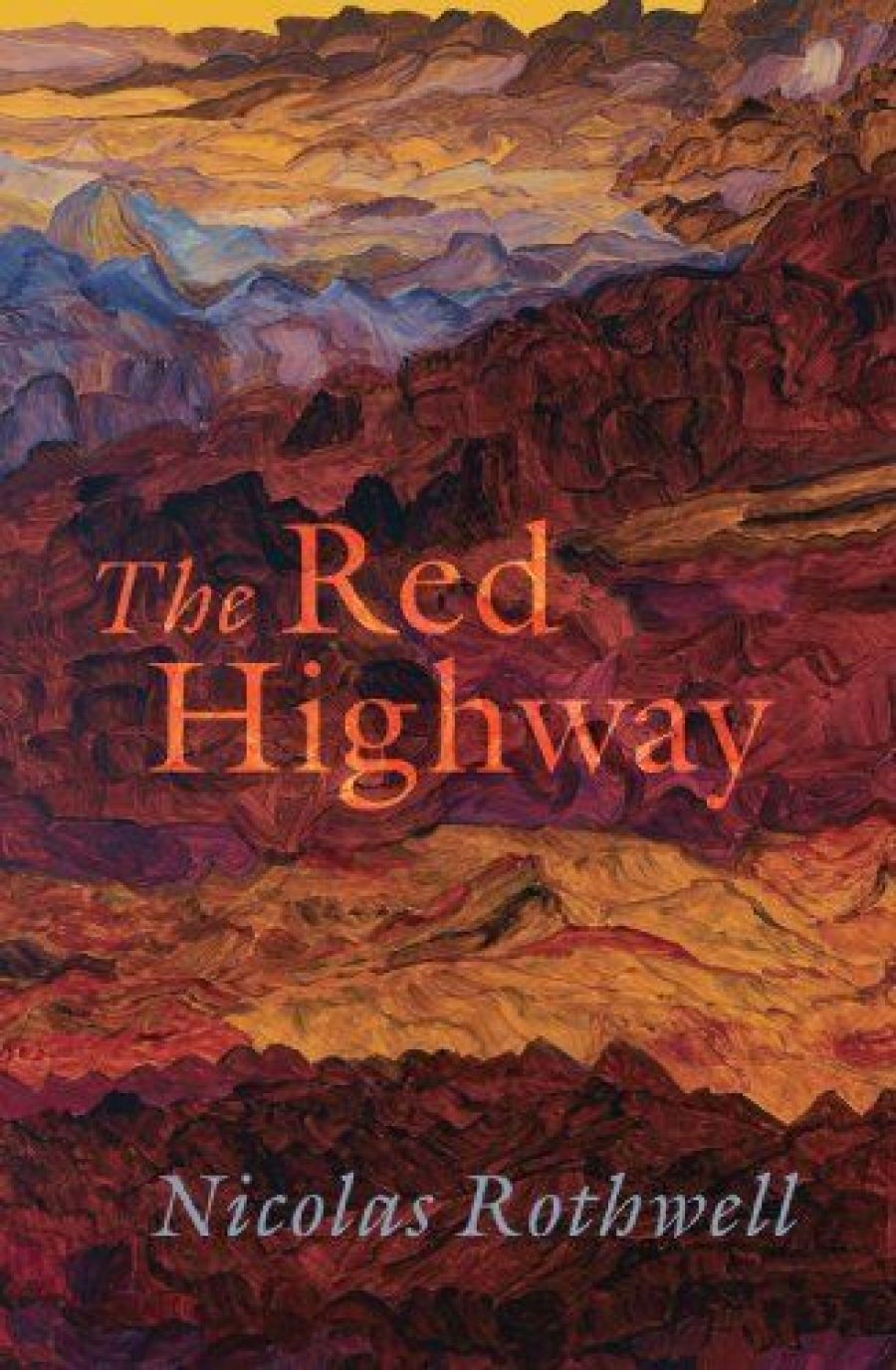 Gay Bilson reviews The Red Highway by Nicolas Rothwell