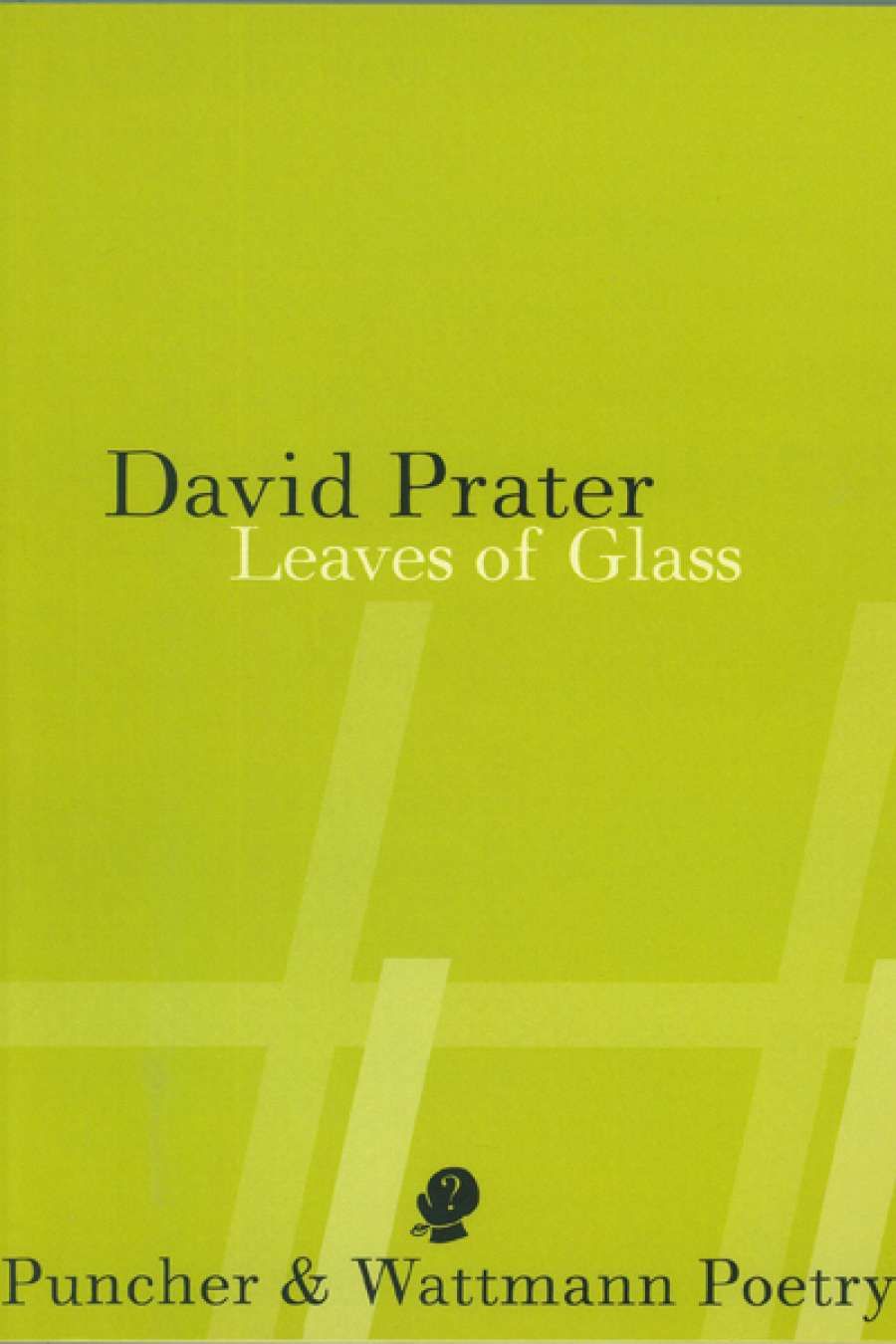 Graeme Miles reviews Leaves of Glass by David Prater