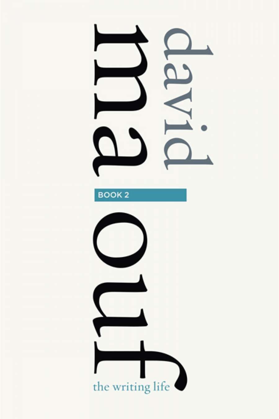 Patrick Allington reviews The Writing Life by David Malouf