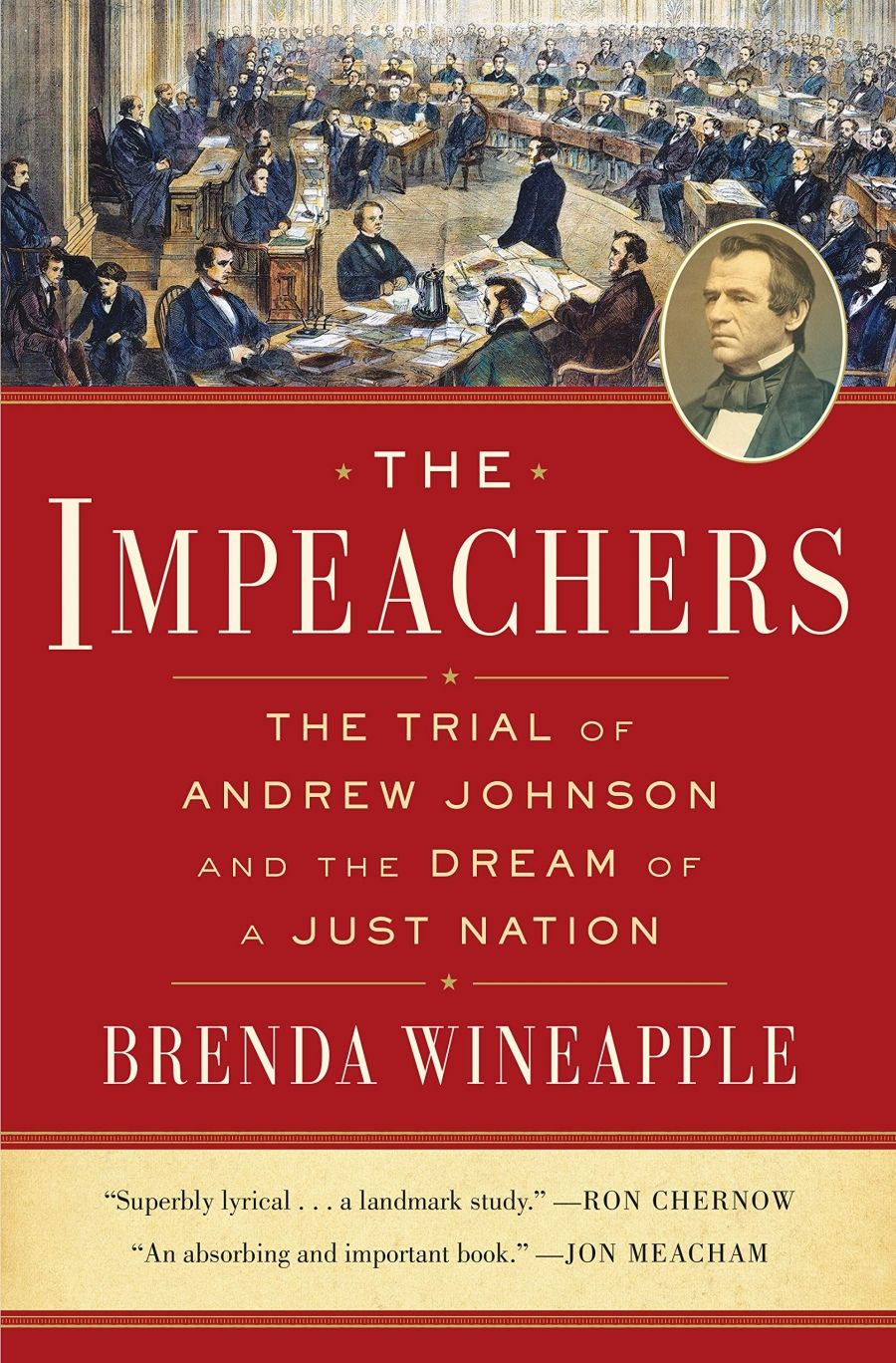 Samuel Watts reviews The Impeachers: The trial of Andrew Johnson and the dream of a just nation by Brenda Wineapple