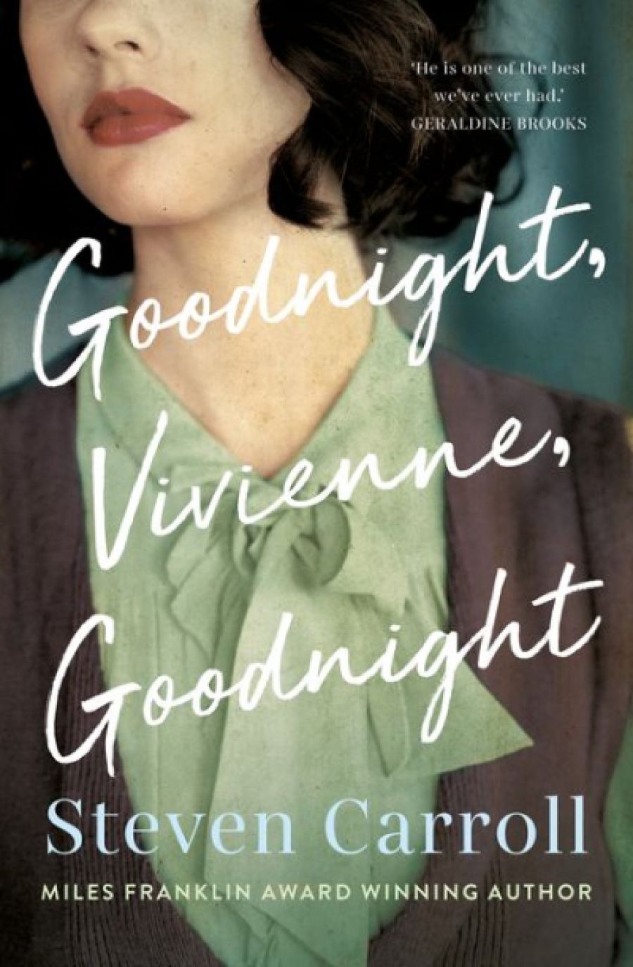 Patrick Allington reviews Goodnight, Vivienne, Goodnight by Steven Carroll