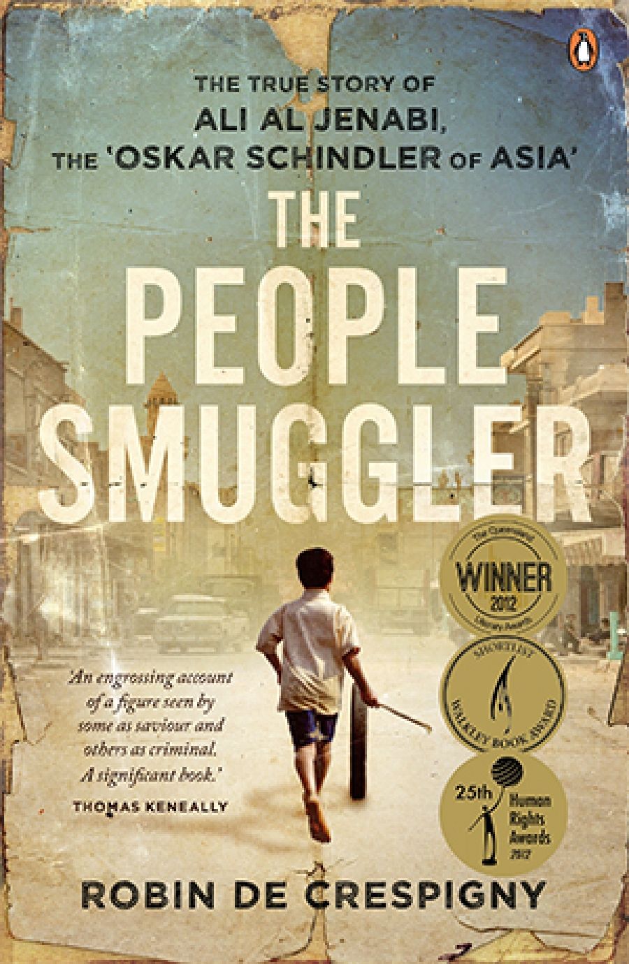 Paul Morgan reviews The People Smuggler: The True Story of Ali al Jenabi, the Oskar Schindler of Asia by Robin de Crespigny