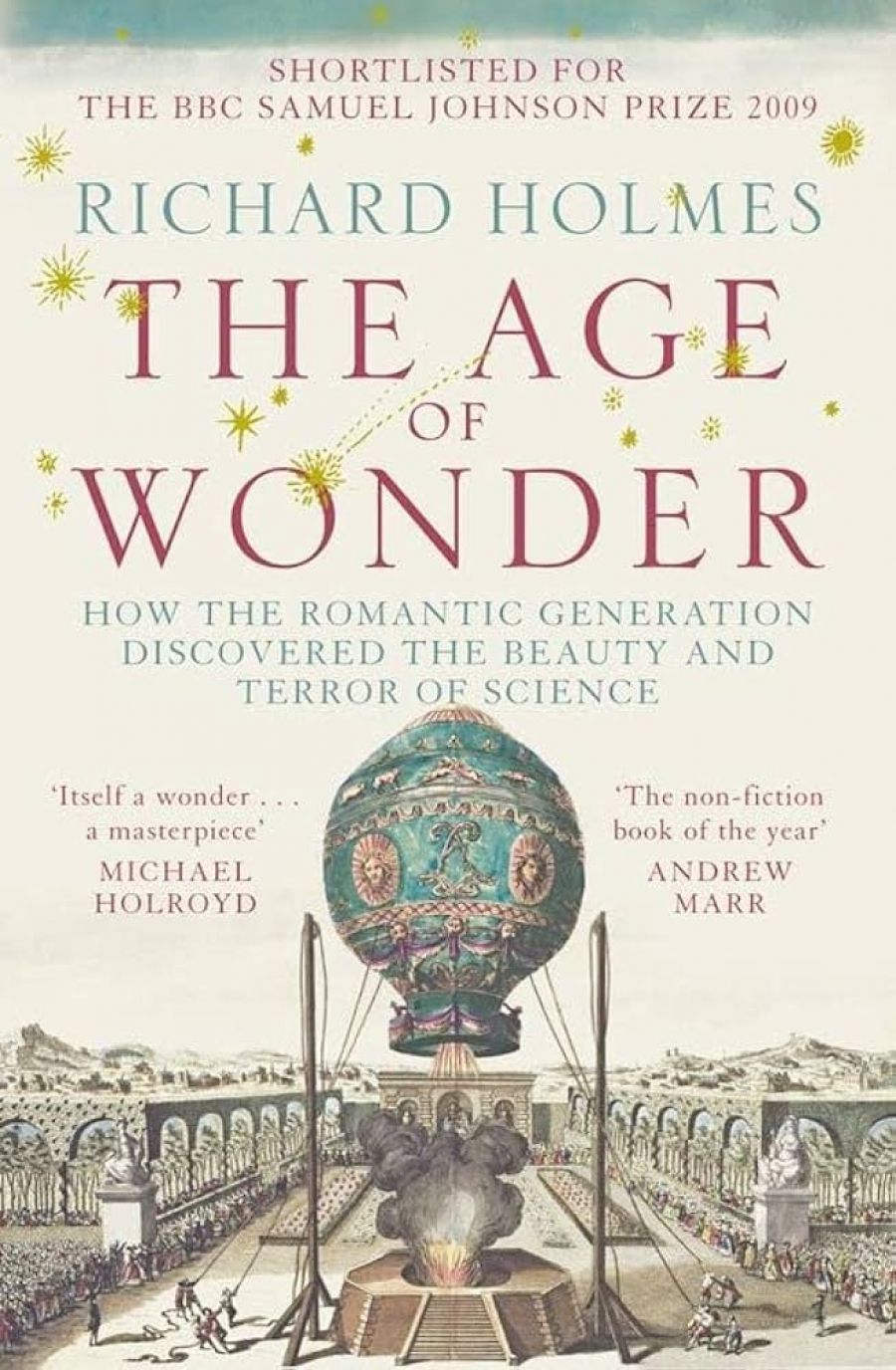 John Hay reviews The Age Of Wonder: How the romantic generation discovered the beauty and terror of science by Richard Holmes