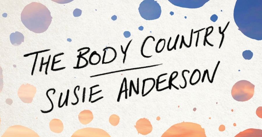 Bebe Backhouse-Oliver reviews The Body Country by Susie Anderson