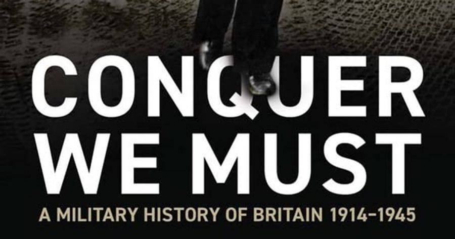 Joan Beaumont reviews Conquer We Must: A military history of Britain 1914–1945 by Robin Prior