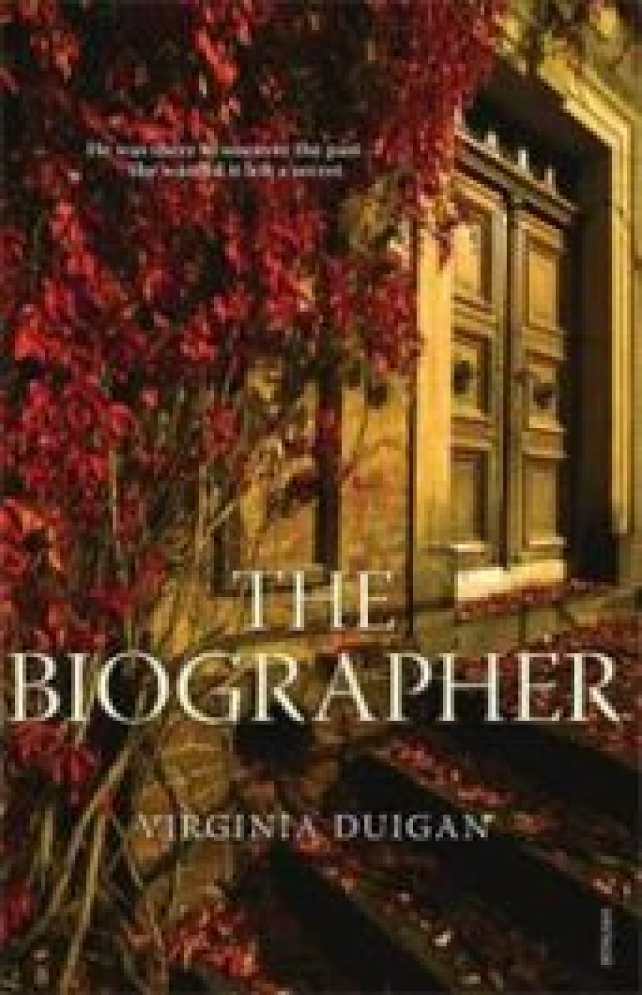 Judith Armstrong reviews The Biographer by Virginia Duigan