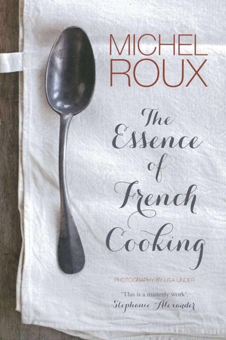 Christopher Menz reviews The Essence of French Cooking by Michel Roux and The Best of Gretta Anna with Martin Teplitzky by Gretta Anna Teplitzky and Martin Teplitzky