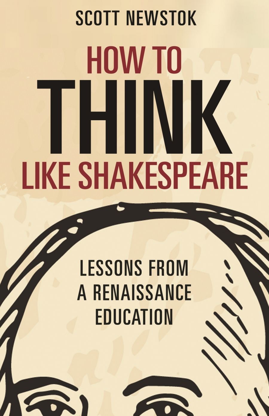 David McInnis reviews How to Think Like Shakespeare: Lessons from a Renaissance education by Scott Newstok