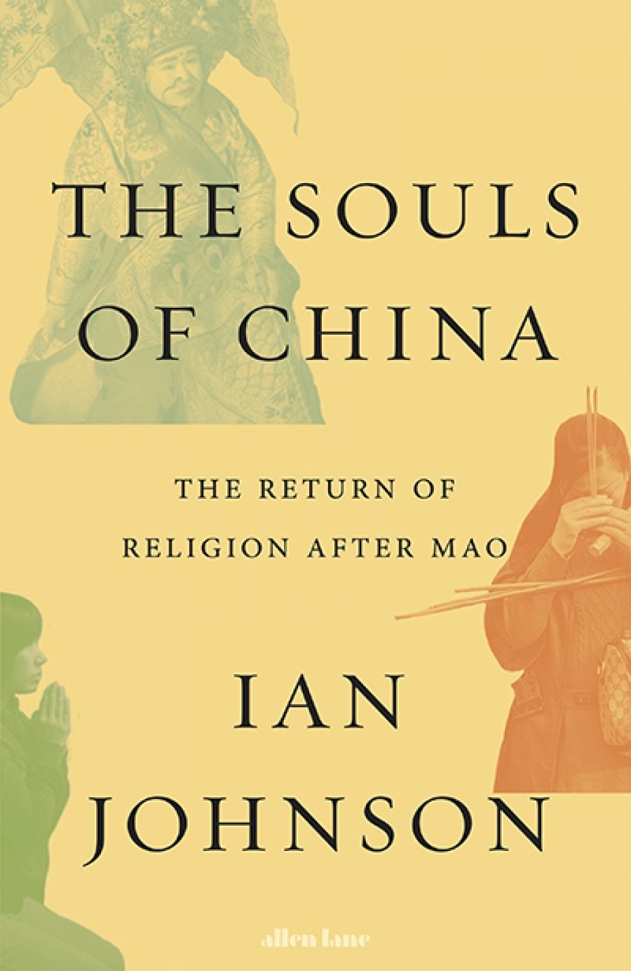 David Brophy reviews The Souls of China: The return of religion after Mao by Ian Johnson