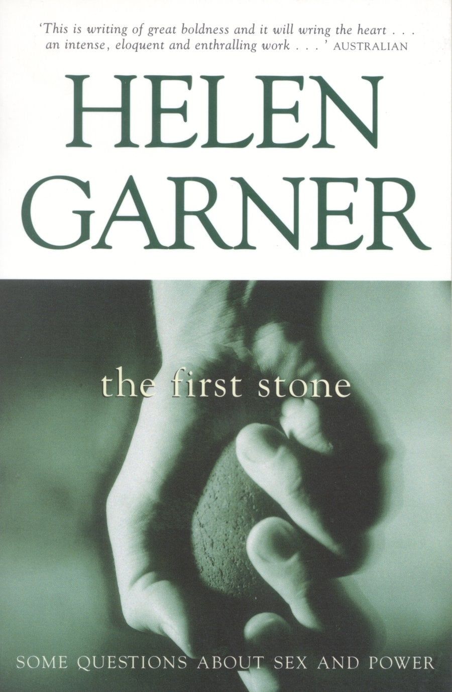 Cassandra Pybus reviews The First Stone by Helen Garner