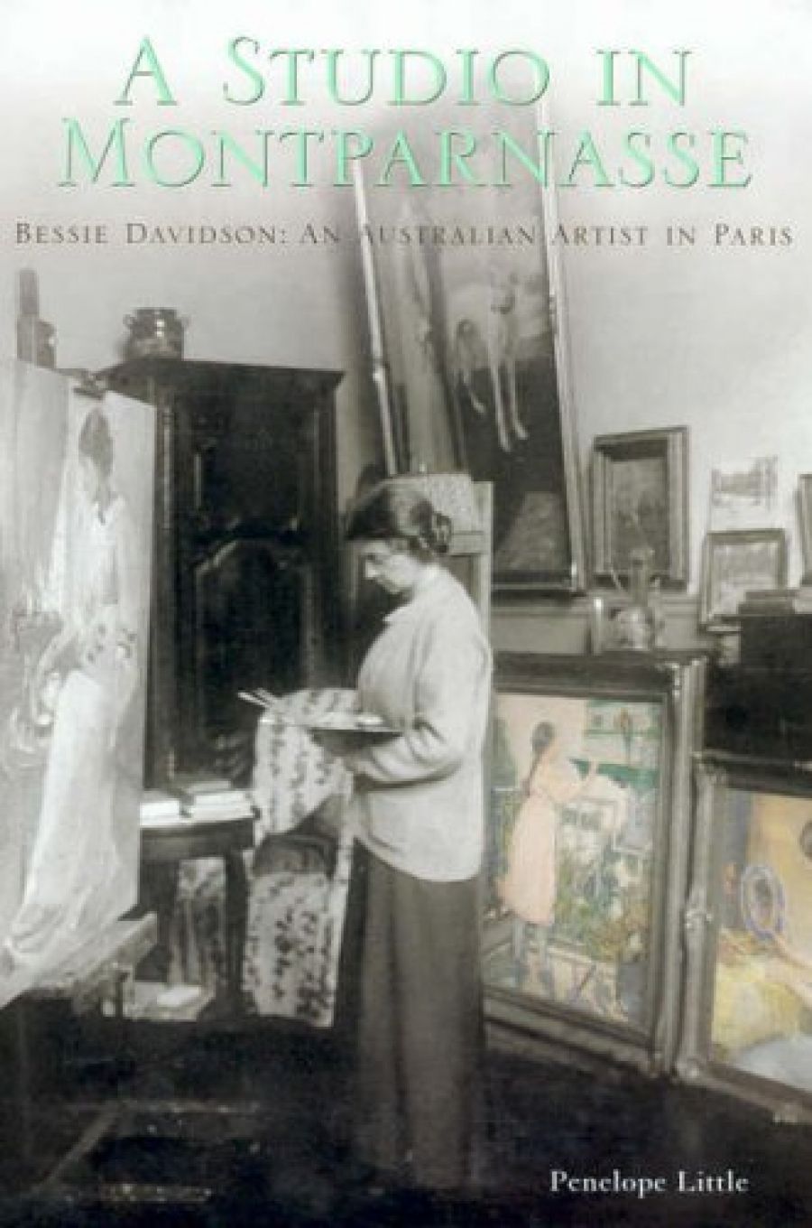 Sarah Thomas reviews A Studio in Montparnasse: Bessie Davidson, an Australian artist in Paris by Penelope Little
