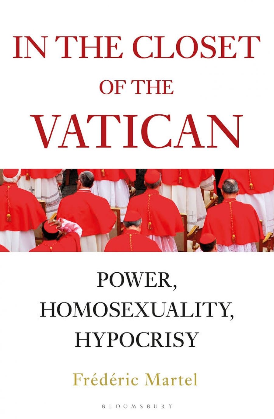 Barney Zwartz reviews In the Closet of the Vatican: Power, homosexuality, hypocrisy by Frédéric Martel