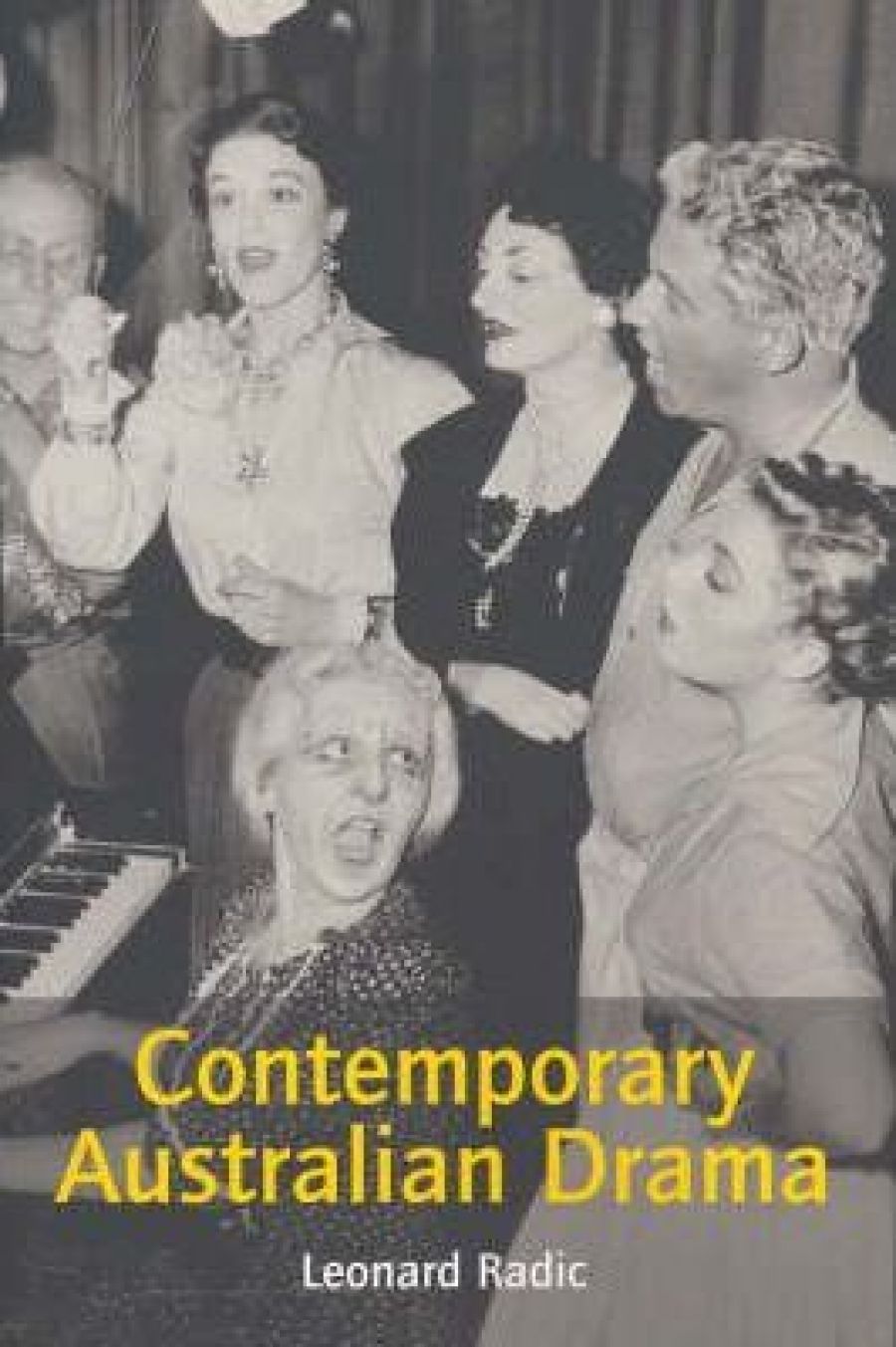 Ken Healey reviews Contemporary Australian Drama by Leonard Radic