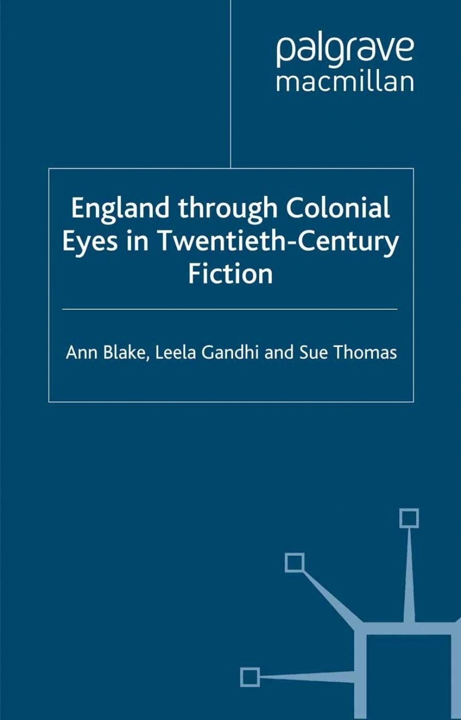 Gillian Whitlock reviews England Through Colonial Eyes in Twentieth Century Fiction