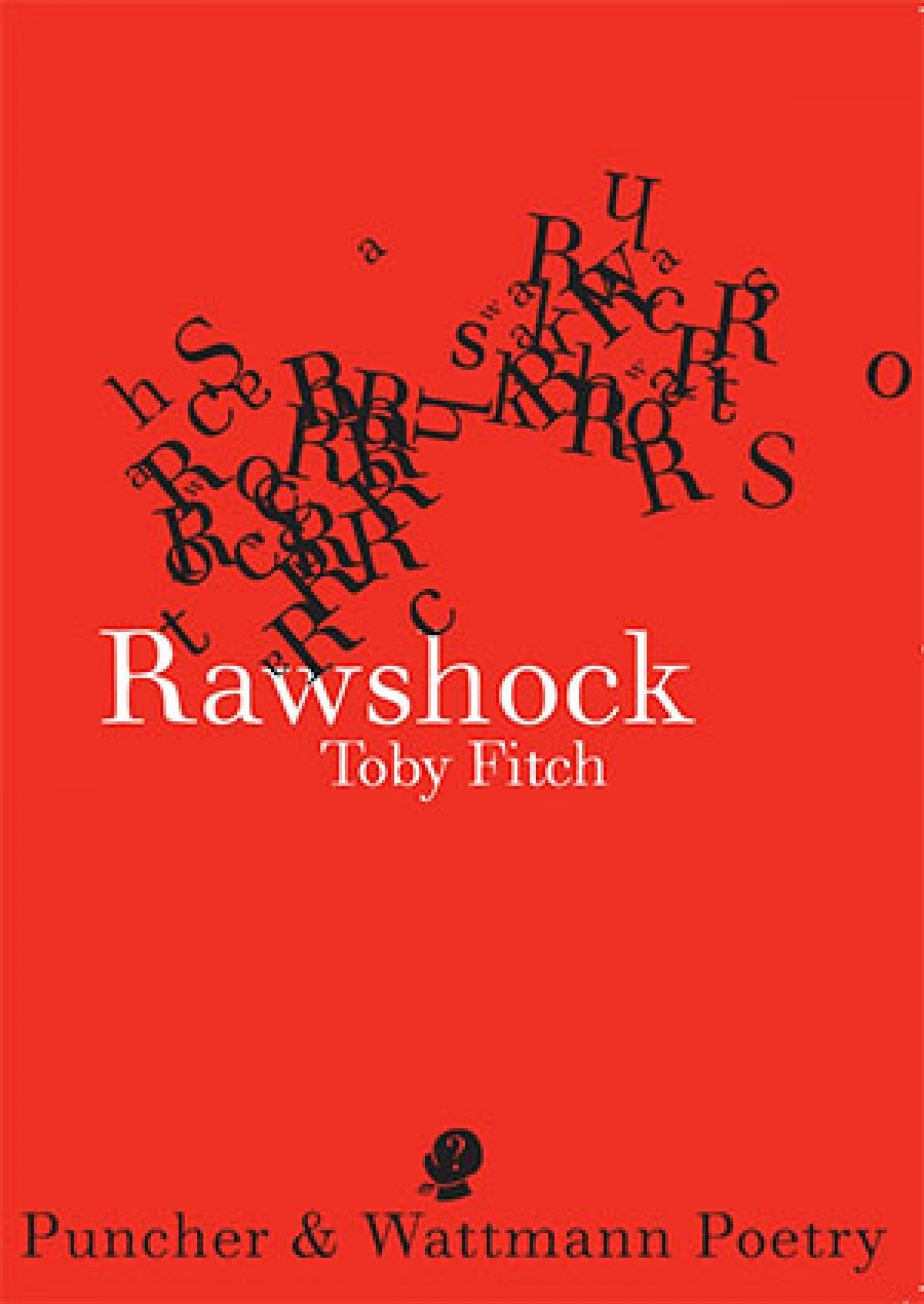 Peter Kenneally reviews Rawshock by Toby Fitch