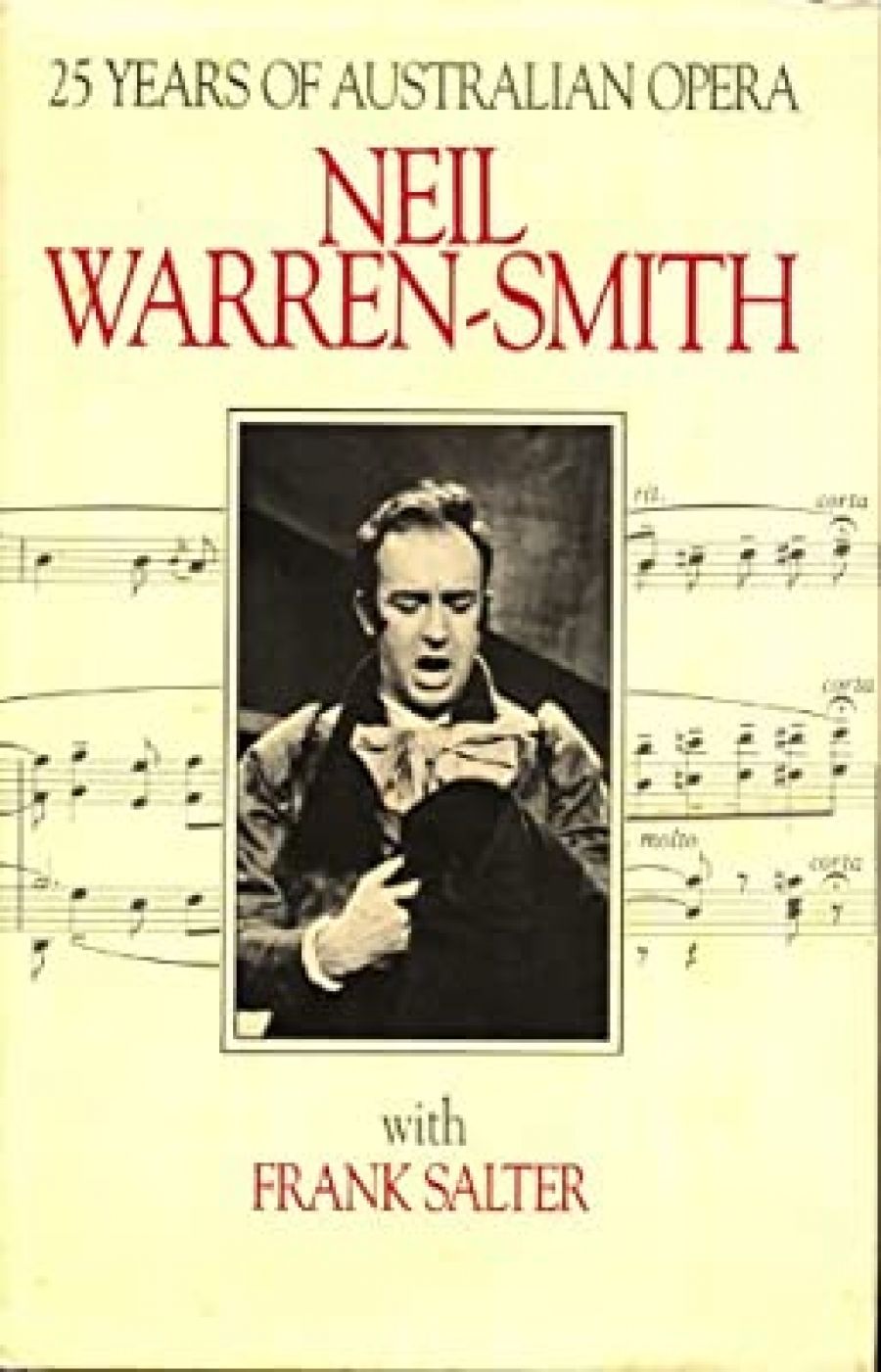 Harold Love reviews 25 Years of Australian Opera by Neil Warren-Smith with Frank Salter
